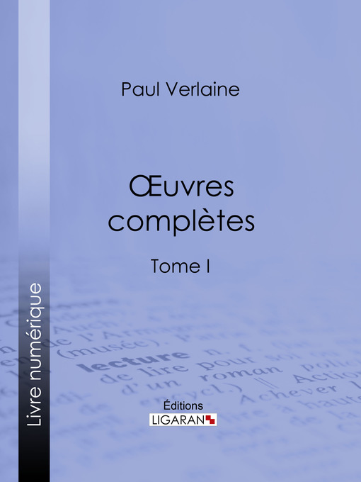 Title details for Oeuvres complètes by Paul Verlaine - Available